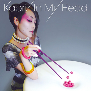 Kaori “In My Head”