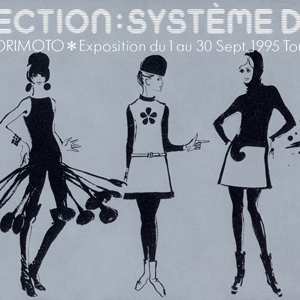 Miyuki Morimoto Exhibition “Systeme de la Mode 2”